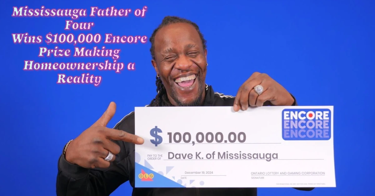 Mississauga Father of Four Wins $100,000 Encore Prize Making Homeownership a Reality